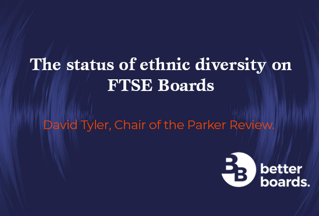 David Tyler - The status of ethnic diversity on FTSE Boards